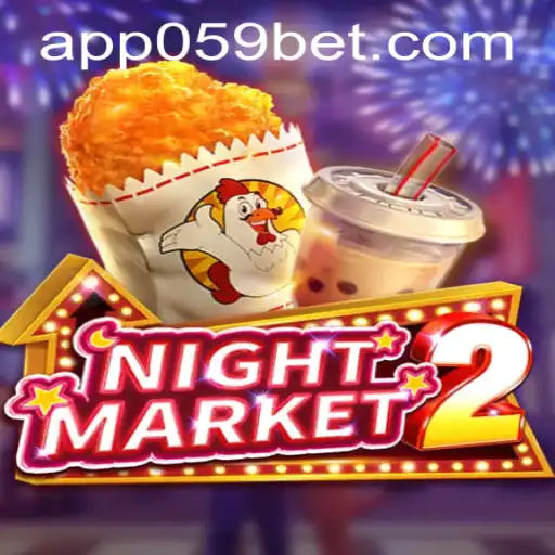 Exploring NightMarket2: An Engaging Gaming Experience with 059bet PH Login
