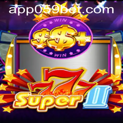 Discover the Exciting World of Super777II with 059bet PH Login